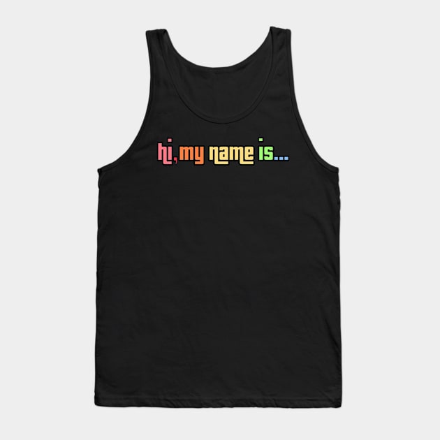 Hi, my name is Tank Top by Orchid's Art